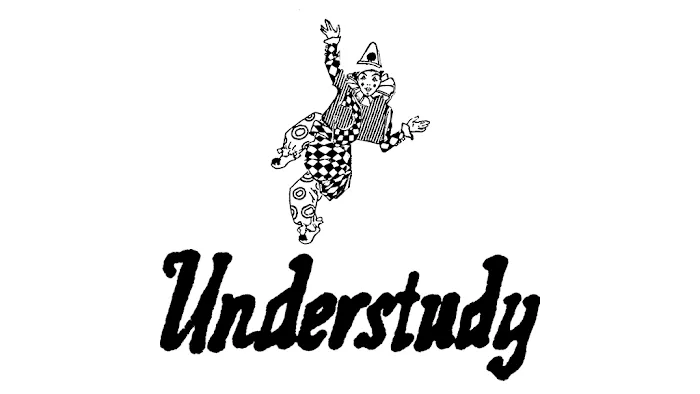 Understudy 6