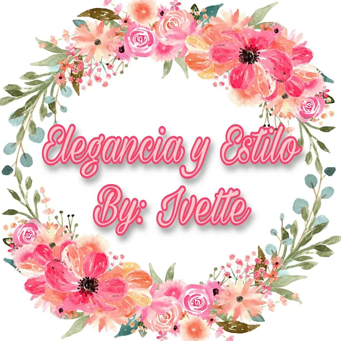 Elegancia y Estilo By: Ivette 0
